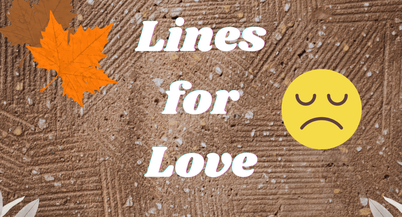 Best 150+ Painful Lines For Love | Broken Heart Feelings & Sad Love Lines