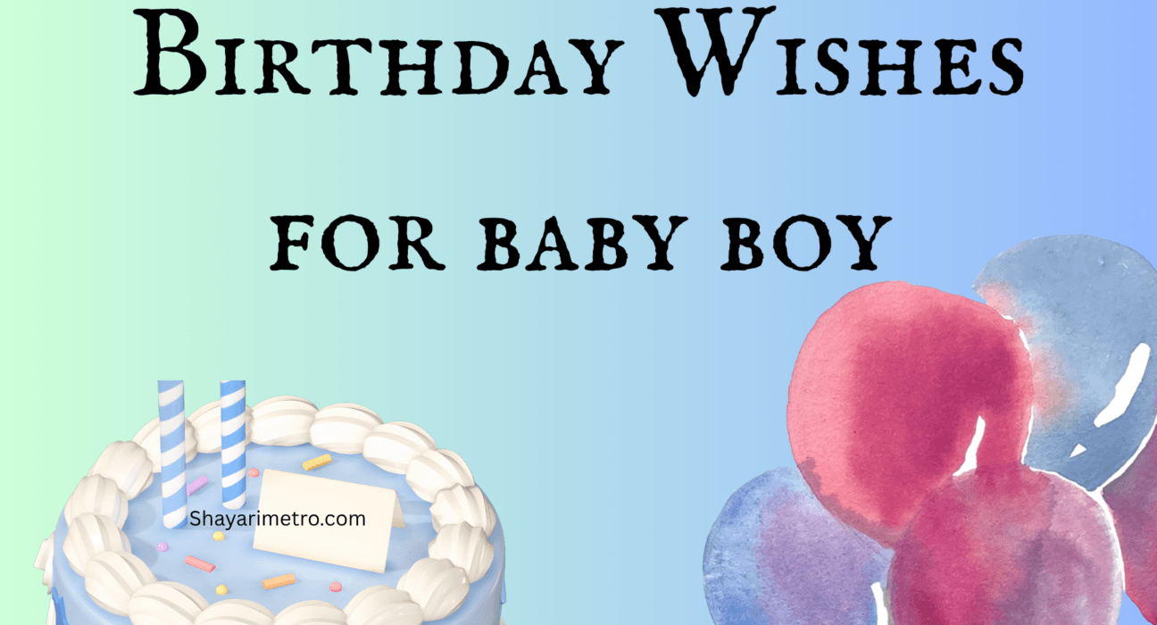 Best 380+ Birthday Wishes For Baby Boy