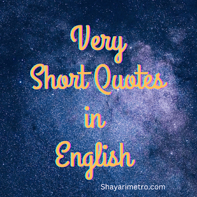 Famous 150+ Very Short Quotes In English | Famous Short Quotes 2025