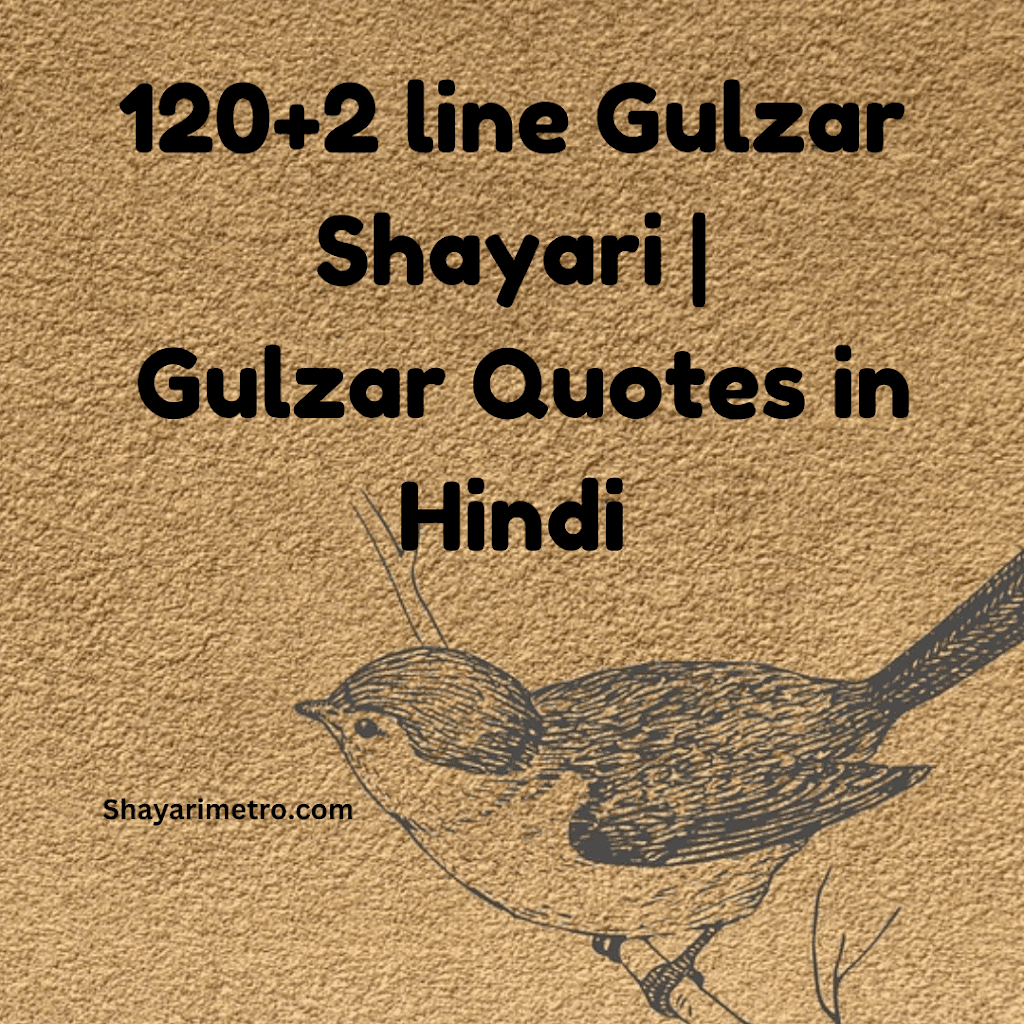 120+ 2 Line Gulzar Shayari | Heart Touching Gulzar Shayari