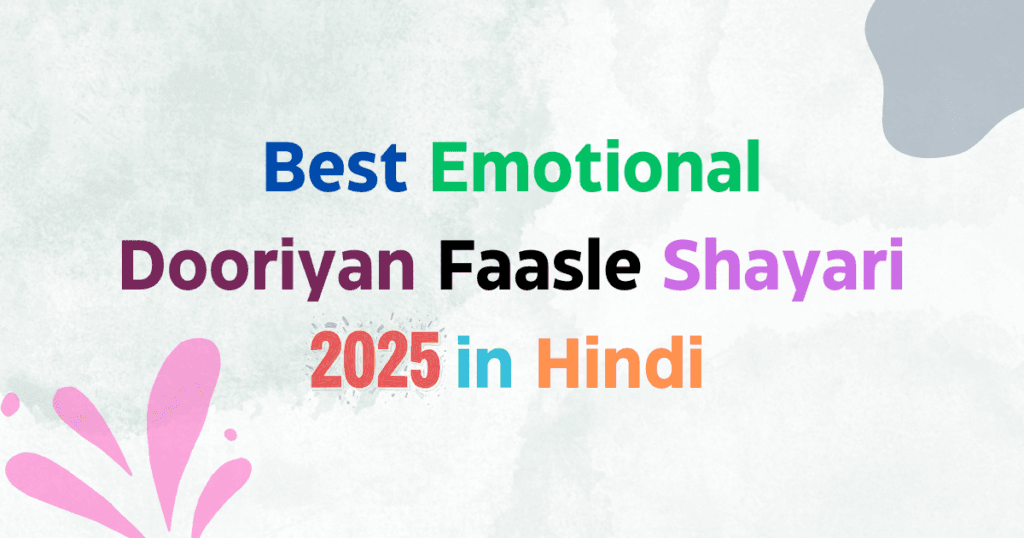 Best Emotional Dooriyan Faasle Shayari 2025 in Hindi | shayarimetro Best Emotional Dooriyan Faasle Shayari 2025 in Hindi | shayarimetro