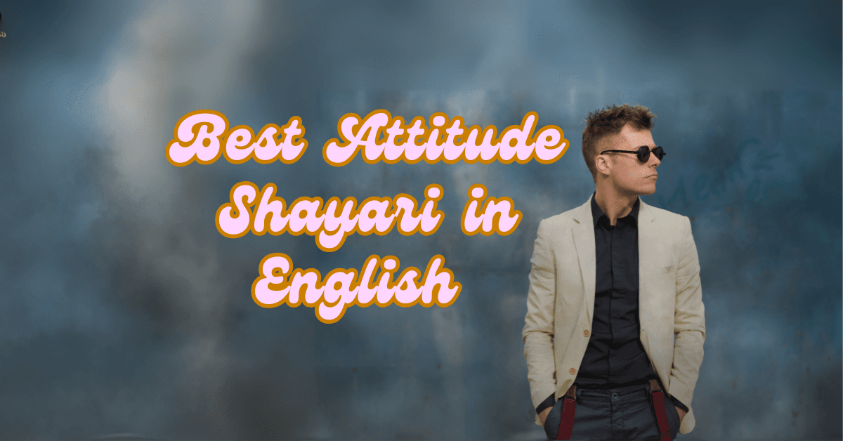 Best 500+ Attitude Shayari In English | Royal Attitude Shayari